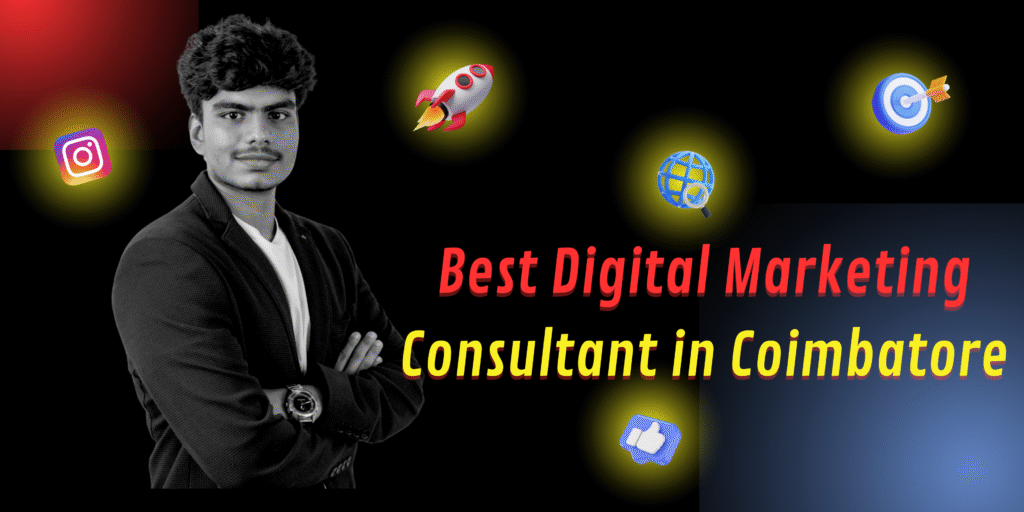Best Digital Marketing consultant in Coimbatore